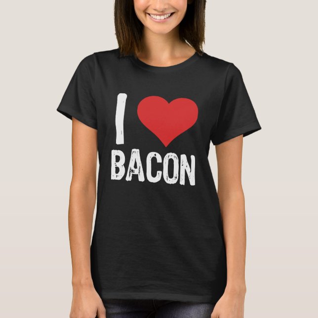 Camiseta I Love Bacon (Anverso)