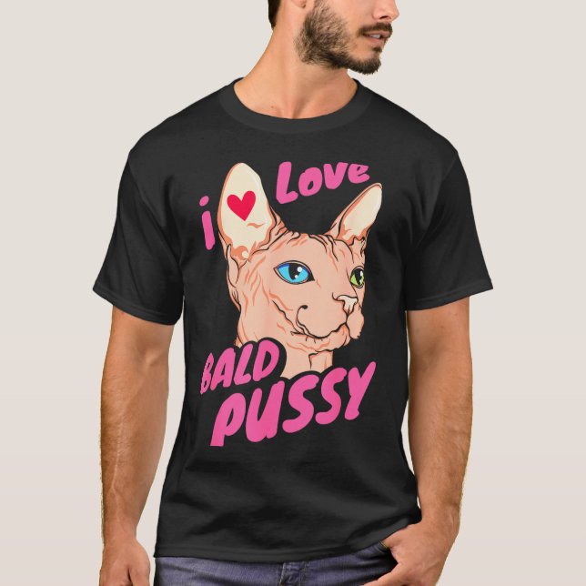 Camiseta I Love Bald Adult Humor Joke Funny Hairless Cat Lo (Anverso)
