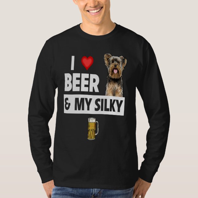 Camiseta I Love Beer and My Silky Terrier Dog Mom Dad Drink (Anverso)