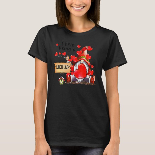 Camiseta I Love Being A Lunch Lady Gnome Lunch Lady Heart V (Anverso)