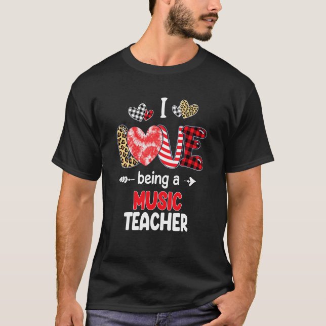 Camiseta I Love Being A Music Teacher Valentines School Val (Anverso)