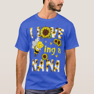 Camiseta I Love Being A Nana Sunflower Bee Mothers Day 