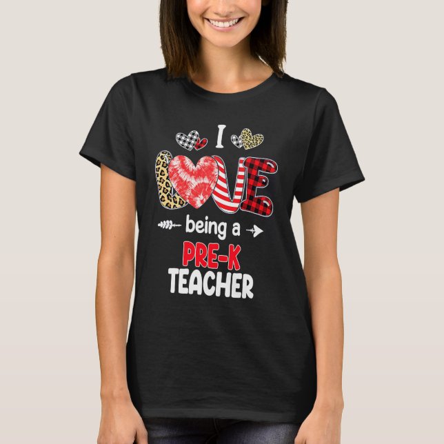 Camiseta I Love Being A Pre K Teacher Valentines School Val (Anverso)