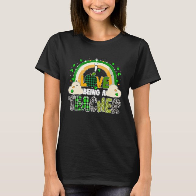 Camiseta I love being a teacher Shamrock St Patrick s Day (Anverso)