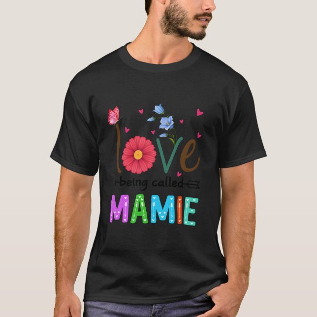 Camiseta I Love Being Called Mamie Floral Mamie (Anverso)