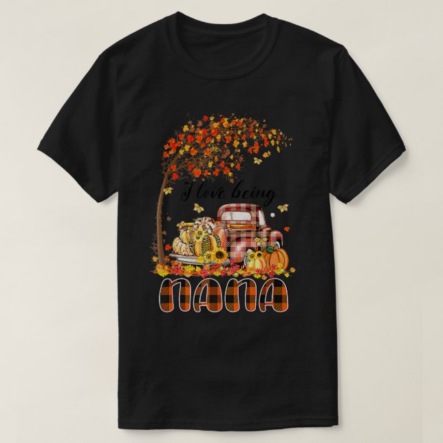 Camiseta I Love Being Nana Pumpkin Truck Autumn Fall Thanks (Diseño del anverso)
