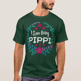 Camiseta I Love Being PIPPI T Grandmother for Mothers Day