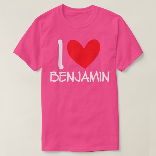 Camiseta I Love Benjamin Name Personalized Men Guy BFF Frie (Diseño del anverso)