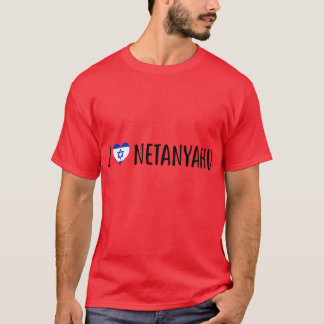 Camiseta I love Benjamin Netanyahu I heart Benjamin Netanya