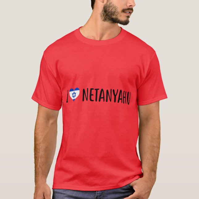 Camiseta I love Benjamin Netanyahu I heart Benjamin Netanya (Anverso)
