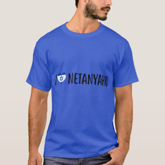 Camiseta I love Benjamin Netanyahu I heart Benjamin Netanya