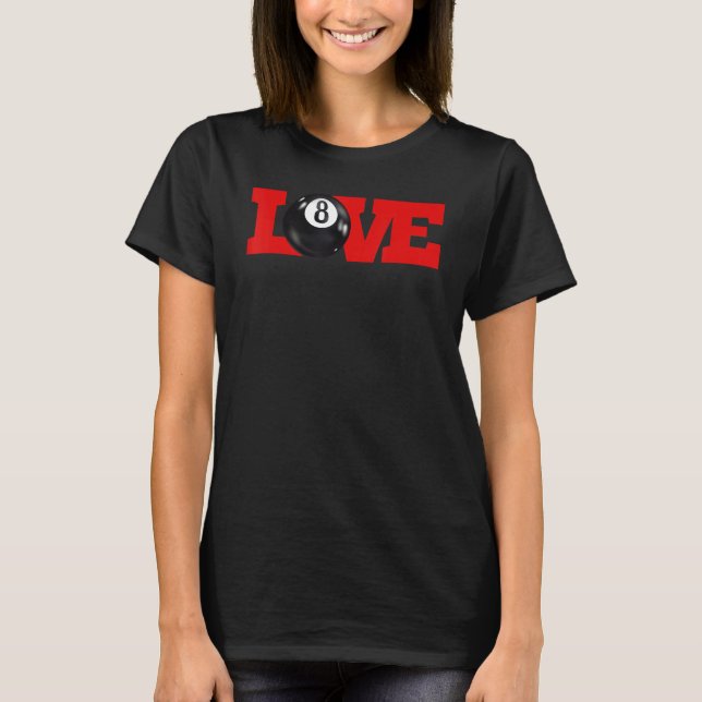 Camiseta I love billiards 8 ball Pool Player Carom English  (Anverso)