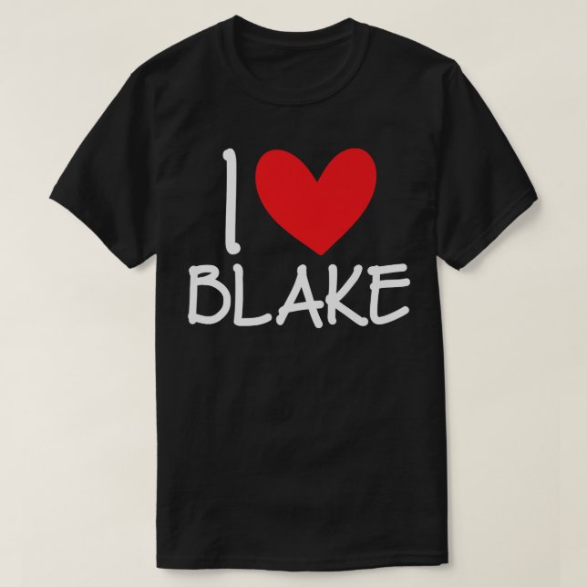 Camiseta I Love Blake Name Personalized Men Guy BFF Friend  (Diseño del anverso)