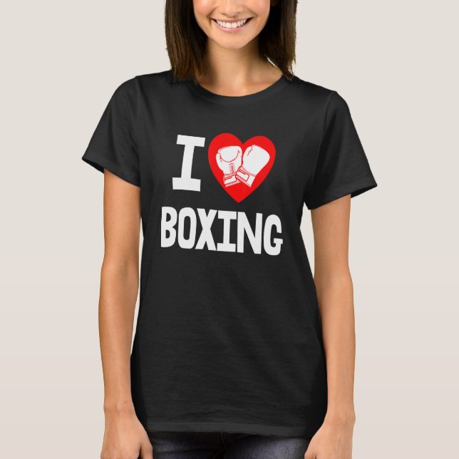 Camiseta I Love Boxing Game  Women Boxing Sports Love 1 (Anverso)