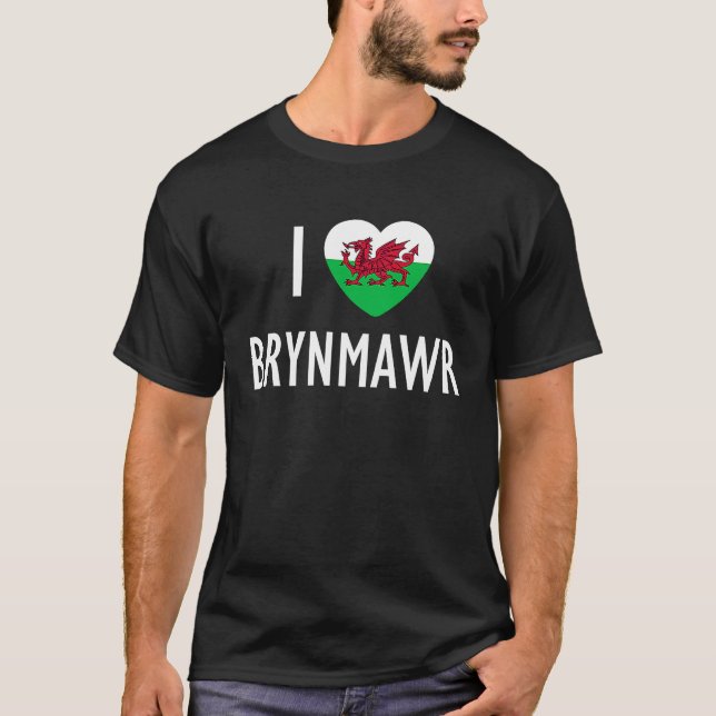 Camiseta I Love Brynmawr Wales Flag Heart Dragon Welsh (Anverso)