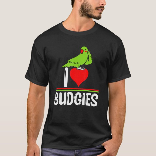 Camiseta I Love Budgies   Cute Bird Meme Parrot Mom Dad (Anverso)