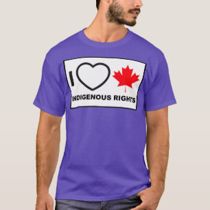 Camiseta I Love Canadian Indigenous Rights