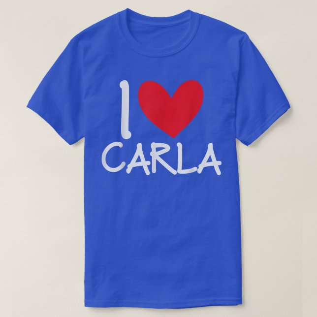 Camiseta I Love Carla Name Heart Personalized Men Guy BFF F (Diseño del anverso)