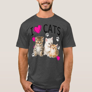 Camiseta I Love Cats   Cat lover   I love Kittens