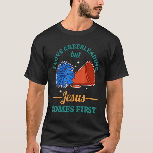 Camiseta I Love Cheerleading But Jesus Comes First (Anverso)