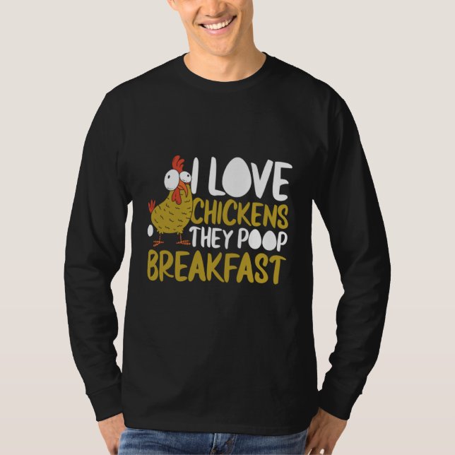 Camiseta I Love Chickens They Poop Breakfast Farmer Graphic (Anverso)