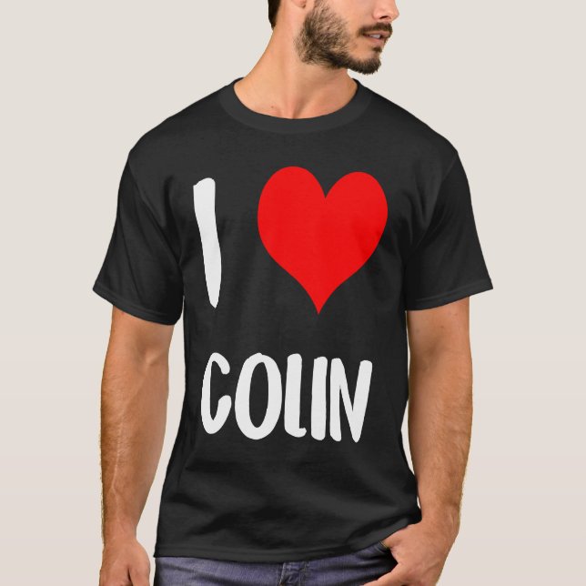 Camiseta I love COLIN valentine sorry ladies guys heart bel (Anverso)