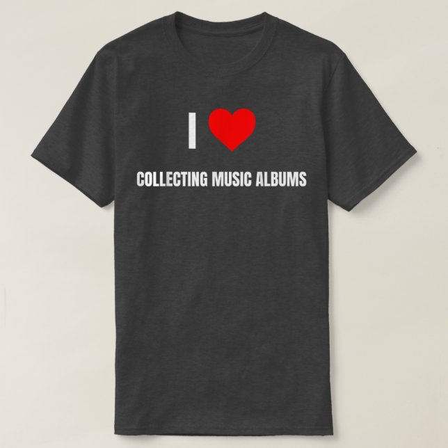 Camiseta I Love Collecting Music Albums Heart Gifts Men Wom (Diseño del anverso)