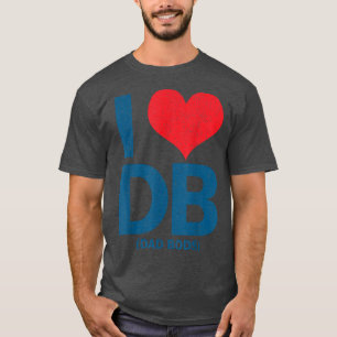 Camiseta I Love DB Dad Bods 