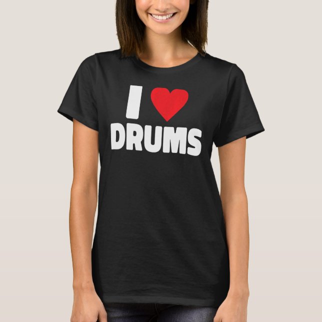 Camiseta I Love Drummer 1 (Anverso)