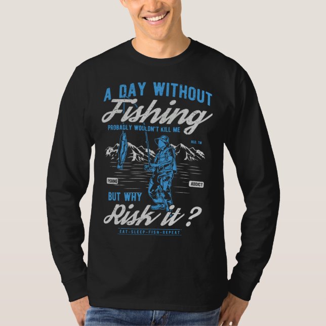 Camiseta I Love Fishing In Always Wishing I Was Fishing (Anverso)