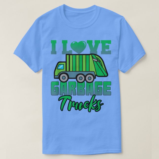Camiseta I Love Garbage Trucks983 (Diseño del anverso)