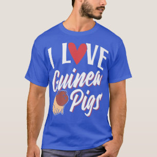 Camiseta I Love Guinea Pigs Pet Animal Guinea Pig Lover Cut