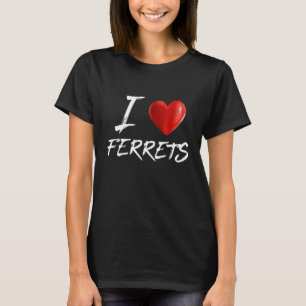 Camiseta I Love Heart Ferrets Animal Pet