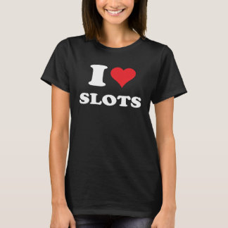 Camiseta I Love Heart Slots Playing Slots Machines Quote