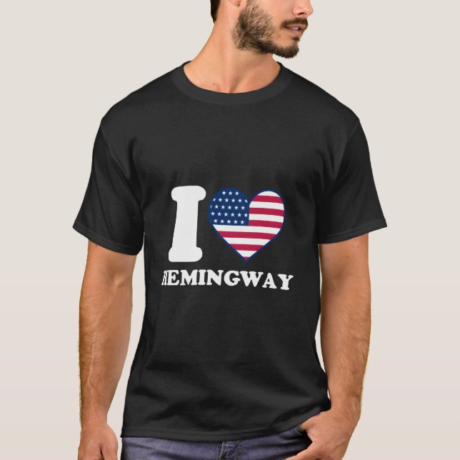 Camiseta I Love Hemingway I He Hemingway (Anverso)