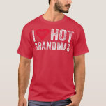 Camiseta I Love Hot Grandmas Heart Love Funny Vintage Distr<br><div class="desc">I Love Hot Grandmas Heart Love Funny Vintage Distressed  .</div>