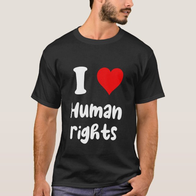 Camiseta I Love Human Rights I Heart Human Rights (Anverso)