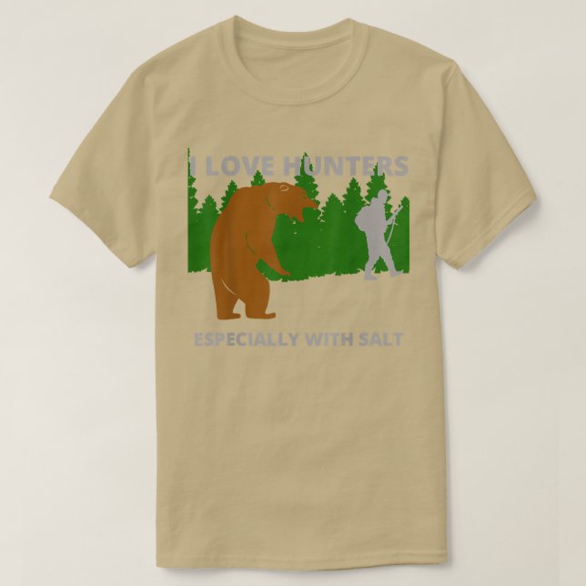 Camiseta I love huntersfunny sarcastic bear camping hunting (Diseño del anverso)