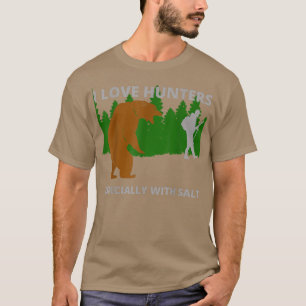 Camiseta I love huntersfunny sarcastic bear camping hunting