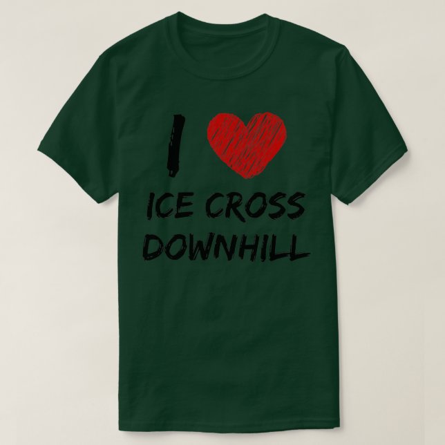 Camiseta I Love Ice Cross Downhill (Diseño del anverso)