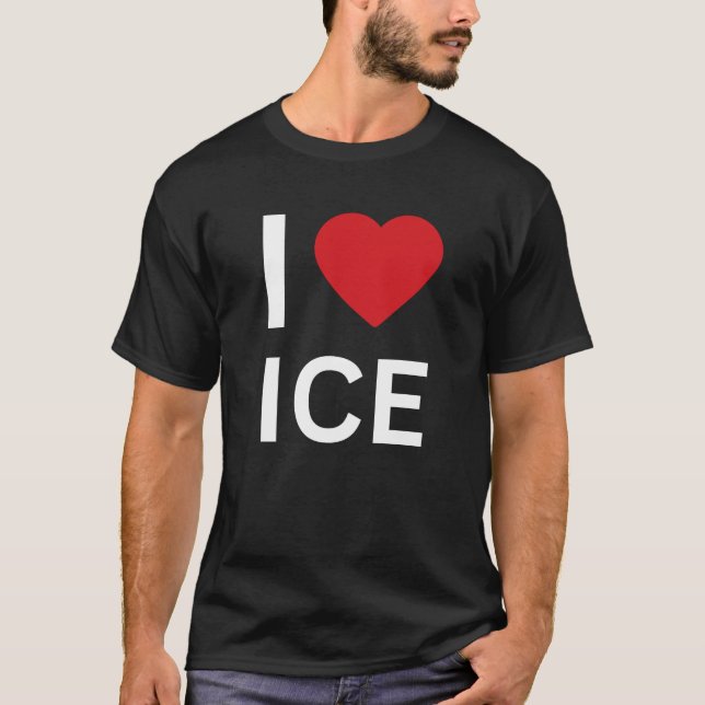 Camiseta I Love ICE Tee Patriotic Conservative  (Anverso)
