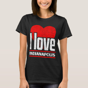Camiseta I Love Indianapolis Best Home City I Heart Indian