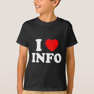Camiseta I Love Info I Heart Info Cute Mens Womens Info Val