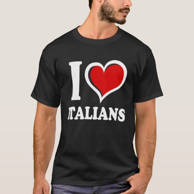 Camiseta I Love Italians I Heart (Anverso)