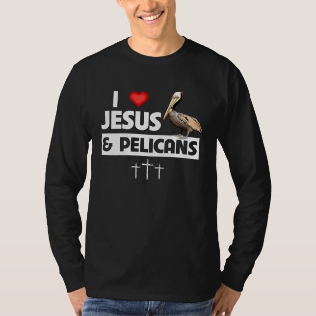 Camiseta I Love Jesus and Brown Pelicans Louisiana State Bi (Anverso)