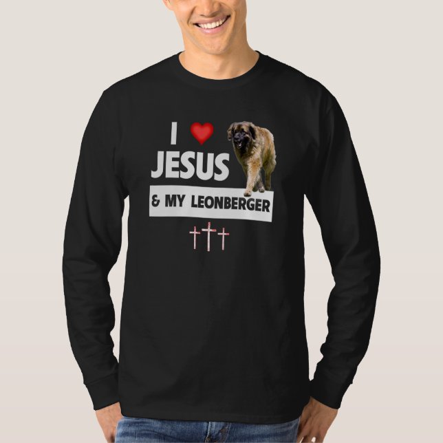 Camiseta I Love Jesus and My Leonberger German Dog Mom Dad  (Anverso)