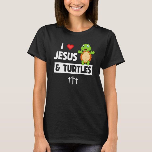 Camiseta I Love Jesus and Turtles Christian Bible Sunday To (Anverso)