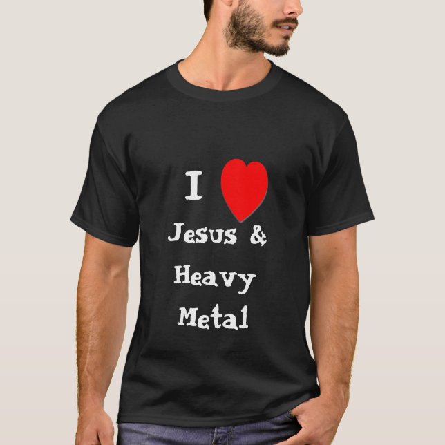 Camiseta I Love jesús Heavy Metal & (Anverso)