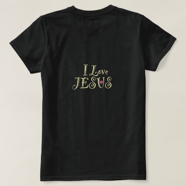 Camiseta I Love Jesus with Pink Heart  (Reverso del diseño)