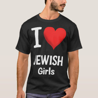 Camiseta I Love Jewish Girls Funny Hanukkah